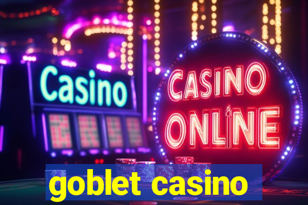 goblet casino